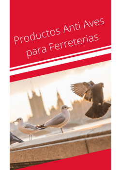 Productos Anti Aves para Ferreterias - Remi Hogar
