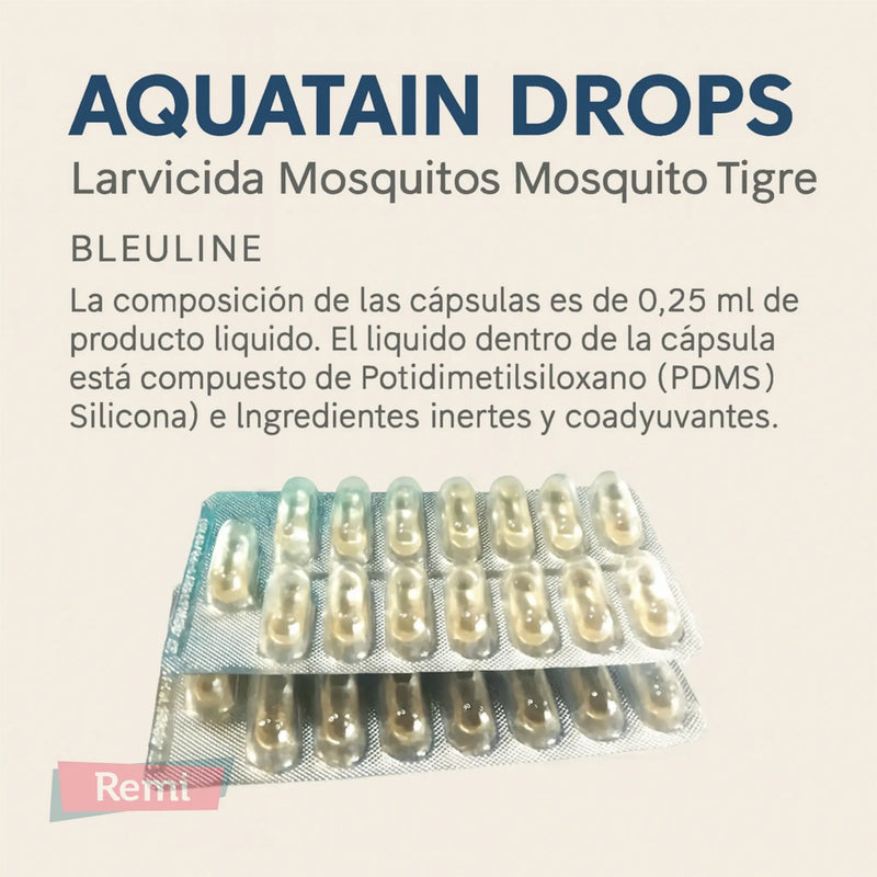 Aquatain Drops Larvicidas Mosquito y Mosquito Tigre - Bleuline - Remi Hogar